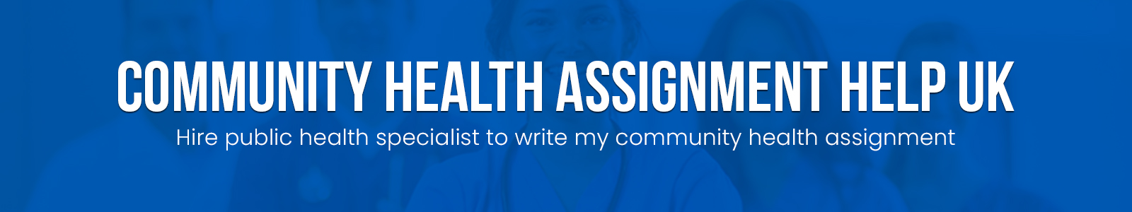 Community Health Assignment Help UK