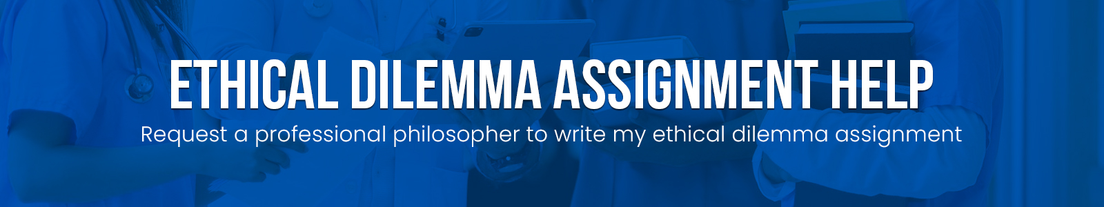 Ethical Dilemma Assignment Help