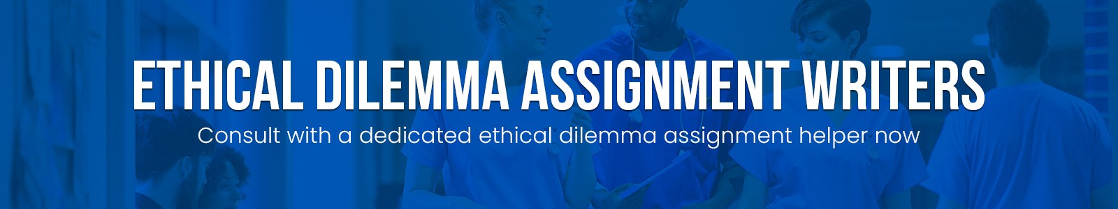 Ethical Dilemma Assignment Writers
