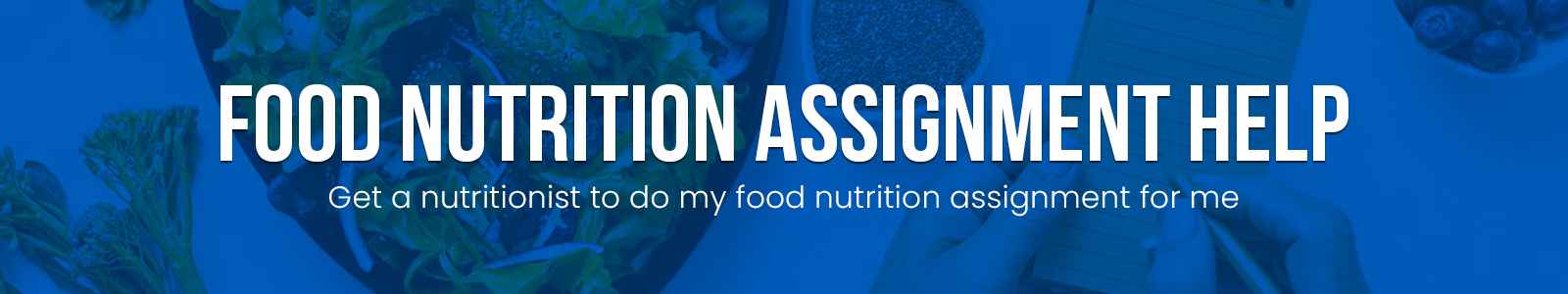 Food Nutrition Assignment Help