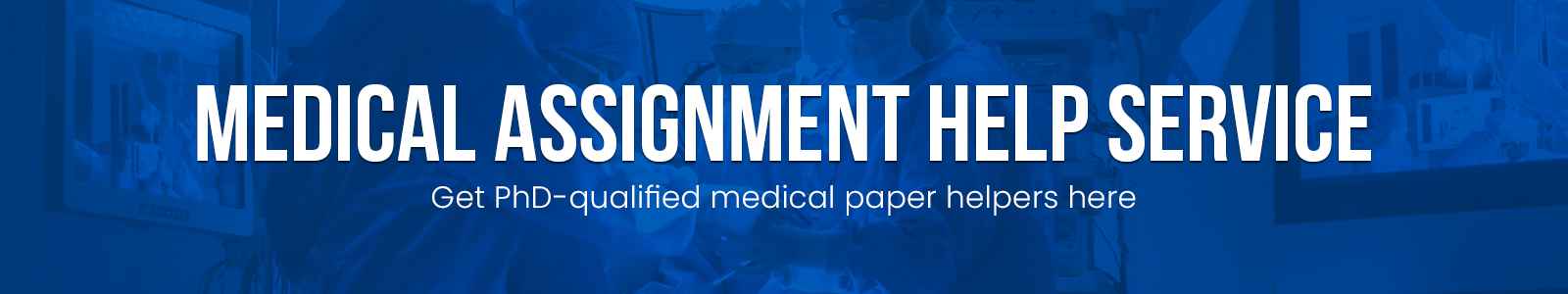 Medical Assignment Help Service