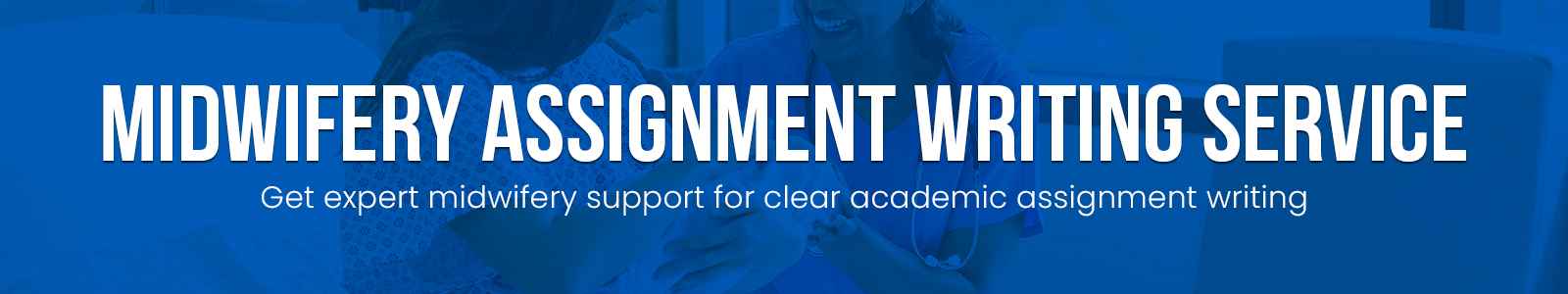 Midwifery Assignment Writing Service