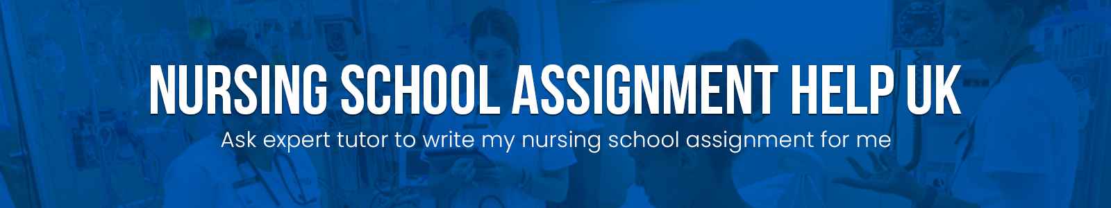Nursing School Assignment Help UK