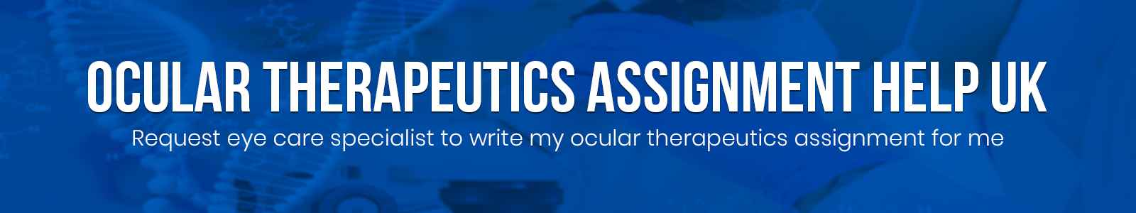 Ocular Therapeutics Assignment Help UK