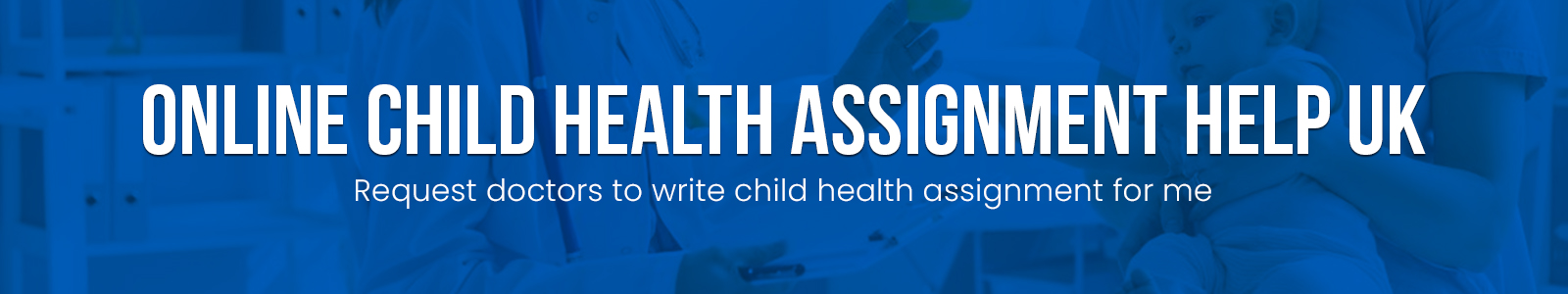 Online Child Health Assignment Help UK