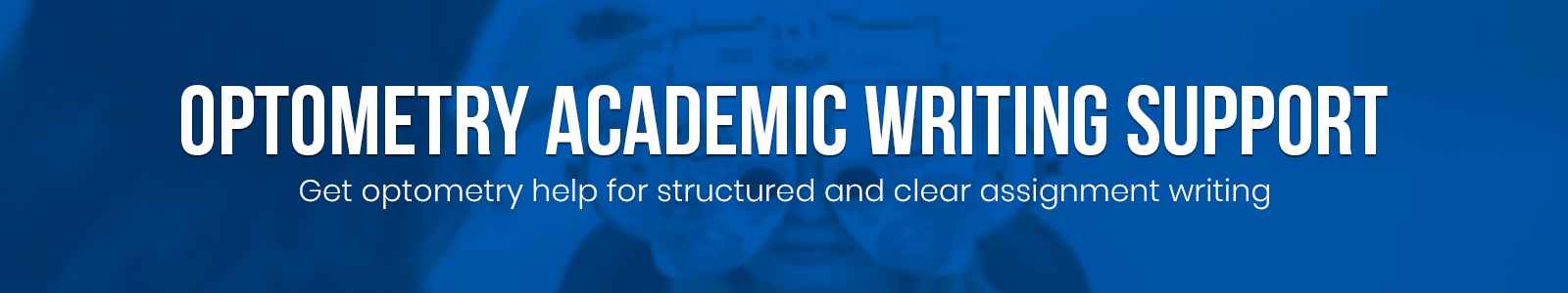Optometry Academic Writing Support