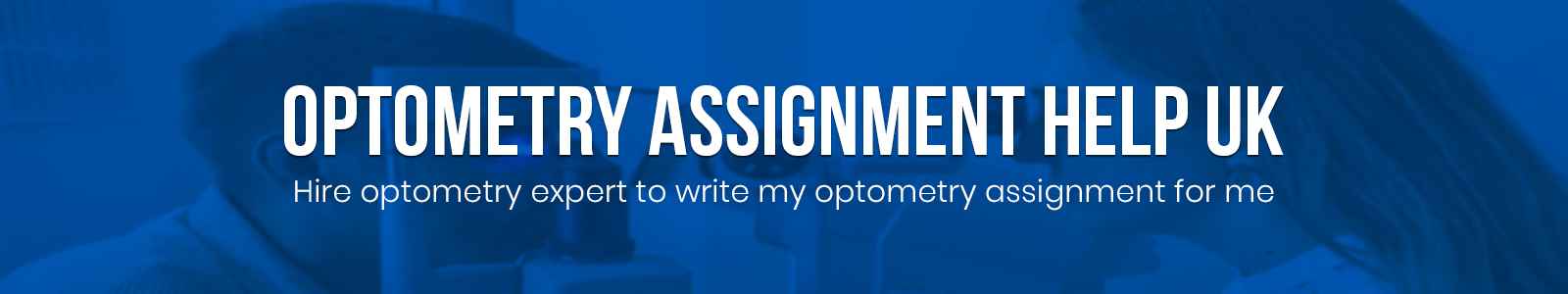 Optometry Assignment Help UK