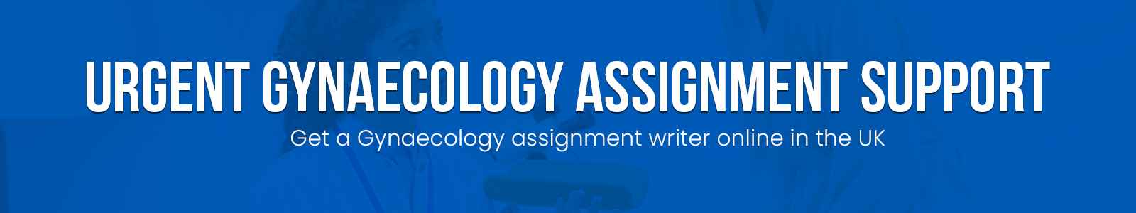 Urgent Gynaecology Assignment Support